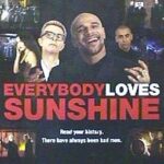 Everybody Loves Sunshine review